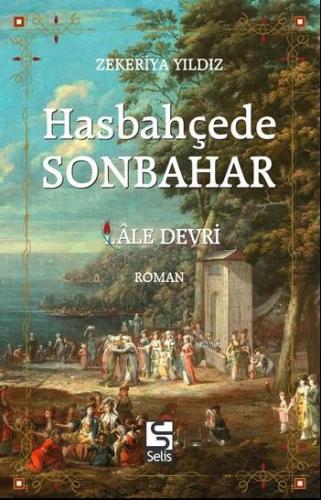 Hasbahçede Sonbahar | Zekeriya Yıldız | Selis Kitaplar