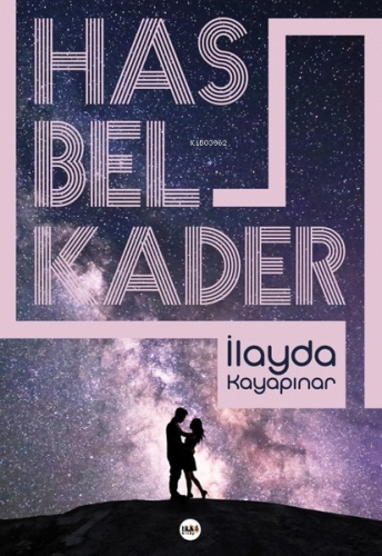 Hasbelkader; Herşey sen , Herşey sana dair | İlayda Kayapınar | Tilki 