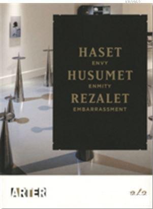 Haset, Husumet, Rezalet 2/2; Envy, Enmity, Embarrasment 2/2 | Kolektif