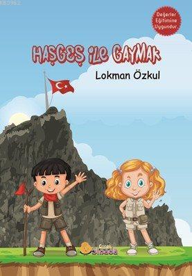 Haşgeş ile Gaymak | Lokman Özkul | Sinada Kitap