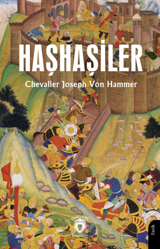 Haşhaşiler | Chevalier Joseph Von Hammer | Dorlion Yayınevi