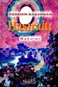 Hasıraltı | Özdemir Başargan | Berfin Yayınları