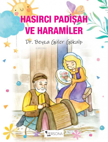 Hasırcı Padişah ve Haramiler | Beyza Güler Gökalp | Persona Kitap