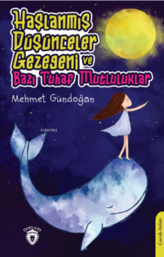 Haşlanmış Düşünceler Gezegeni Ve Bazı Tuhaf Mutluluklar | Mehmet Gündo