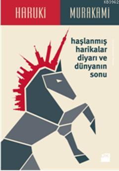 Haşlanmış Harikalar Diyarı ve Dünyanın Sonu | Haruki Murakami | Doğan 