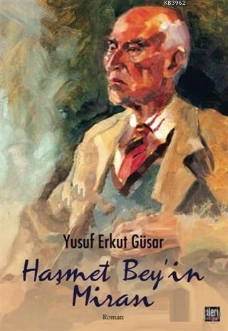 Haşmet Bey'in Mirası | Yusuf Erkut Güsar | İleri Yayınları