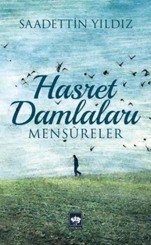 Hasret Damlaları | Saadettin Yıldız | Ötüken Neşriyat