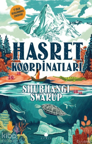 Hasret Koordinatları | Shubhangi Swarup | April Yayıncılık