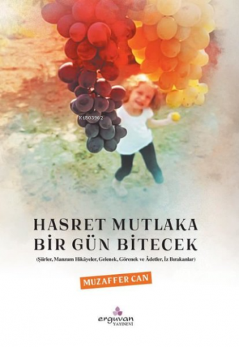 Hasret Mutlaka Bir Gün Bitecek | Muzaffer Can | Erguvan Yayınevi