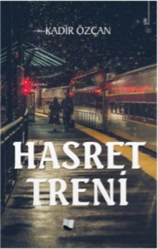 Hasret Treni | Kadir Özcan | Karina Kitap