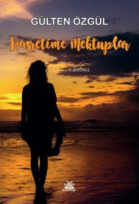 Hasretime Mektuplar | Gülten Özgül | Artshop Yayıncılık