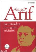 Hasretinden Prangalar Eskittim | Ahmed Arif | Everest Yayınları