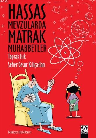 Hassas Mevzular Matrak Muhabbetler | Toprak Işık | Altın Kitaplar