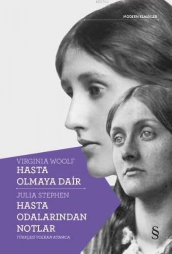 Hasta Olmaya Dair - Hasta Odalarından Notlar | Virginia Woolf | Everes