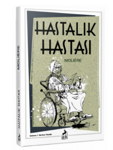 Hastalık Hastası | Moliere | Ren Kitap