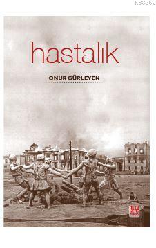 Hastalık | Onur Gürleyen | Nota Bene Yayınları