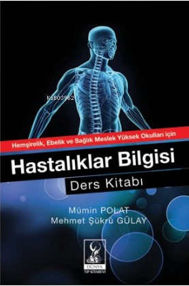 Hastalıklar Bilgisi Ders Kitabı | Mümin Polat | Dünya Tıp Kitabevi