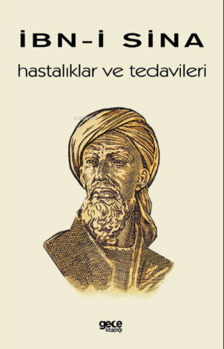 Hastalıklar ve Tedavileri | İbn-i Sina (Avicenna) | Gece Kitaplığı Yay