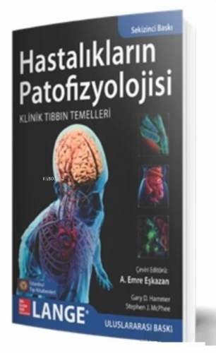 Hastalıkların Patofizyolojisi;Klinik Tıbbın Temelleri | A. Emre Eşkaza