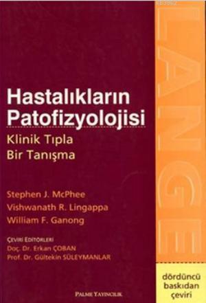 Hastalıkların Patofizyolojisi Klinik Tıpla Bir Tanışma | Stephen J. Mc