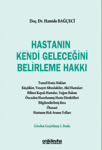 Hastanın Kendi Geleceğini Belirleme Hakkı | Hamide Bağçeci | On İki Le