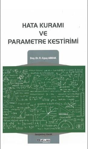 Hata Kuramı ve Parametre Kestirimi | R. Alpay Abbak | Atlas Akademi Ya