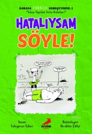 Hatalıysam Söyle – Burada Türkçe Konuşuyoruz 1 | Süleyman Ezber | Erde