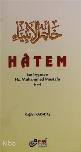 Hatem Son Peygamber Hz. Muhammed Mustafa | Cağfer Karadaş | Emin Yayın