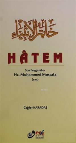 Hatem Son Peygamber Hz. Muhammed Mustafa | Cağfer Karadaş | Emin Yayın