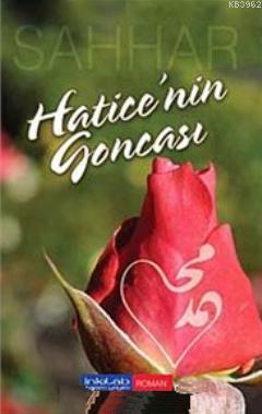 Hatice'nin Goncası | Abdulhamid Cude Es-Sahhar | İnkılâb Yayınları