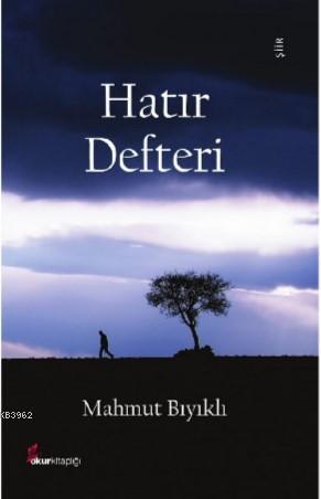 Hatır Defteri | Mahmut Bıyıklı | Okur Kitaplığı Yayınları