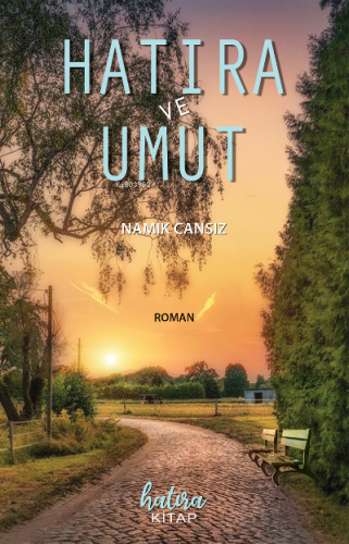 Hatıra ve Umut | Namık Cansız | Hatıra Kitap