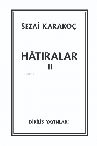 Hatıralar 2 | Sezai Karakoç | Diriliş Yayınları