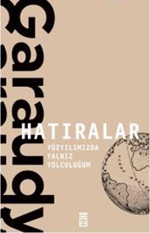 Hatıralar –RogerGaraudy / Yüzyılımızda Yalnız Yolculuğum | Kolektif | 