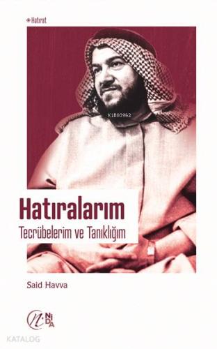 Hatıralarım - Tecrübelerim ve Tanıklığım | Said Havva | Nida Yayıncılı