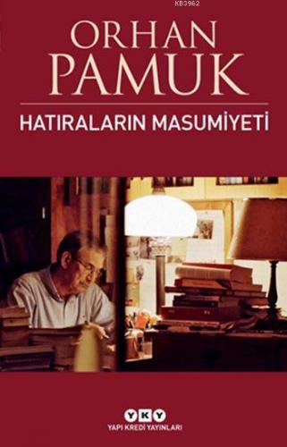 Hatıraların Masumiyeti | Orhan Pamuk | Yapı Kredi Yayınları ( YKY )