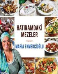 Hatıramdaki Mezeler | Maria Ekmekçioğlu | İnkılâp Kitabevi