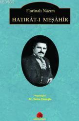 Hatırat-ı Meşahir - Florinalı Nazım | Salim Çonoğlu | Salkımsöğüt Yayı