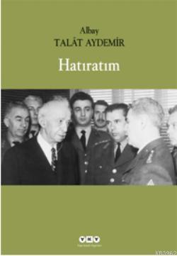 Hatıratım | Talat Aydemir | Yapı Kredi Yayınları ( YKY )