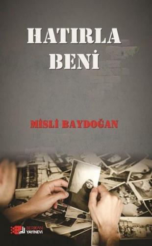 Hatırla Beni | Misli Baydoğan | Berikan Yayınları