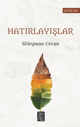 Hatırlayışlar | Süleyman Ceran | Temmuz Kitap