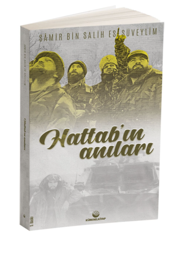 Hattab'ın Anıları | Sâmir bin Salih es-Süveylim | Küresel Kitap