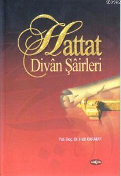 Hattat Divan Şairleri; Divân Şâirleri | Halit Karatay | Akçağ Basım Ya