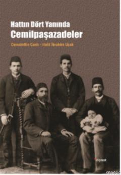 Hattın Dört Yanında Cemilpaşazadeler | Cemalettin Canlı | Dipnot Yayın