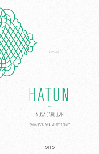 HATUN (Karton Kapak) | Musa Carullah | Otto Yayınları