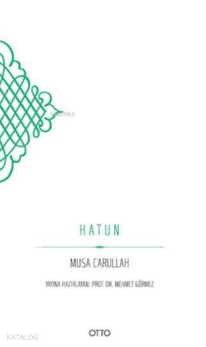 Hatun | Musa Carullah | Otto Yayınları