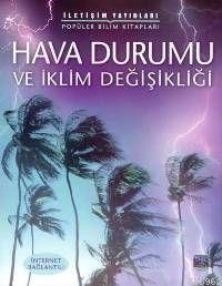 Hava Durumu; ve İklim Değişikliği | Laura Howell | İletişim Yayınları