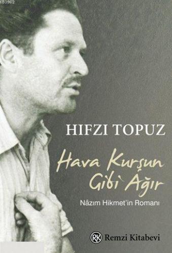 Hava Kurşun Gibi Ağır | Hıfzı Topuz | Remzi Kitabevi