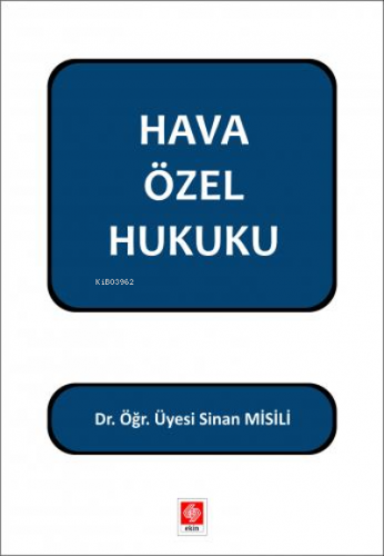 Hava Özel Hukuku Sinan Misili | Sinan Misili | Ekin Kitabevi Yayınları