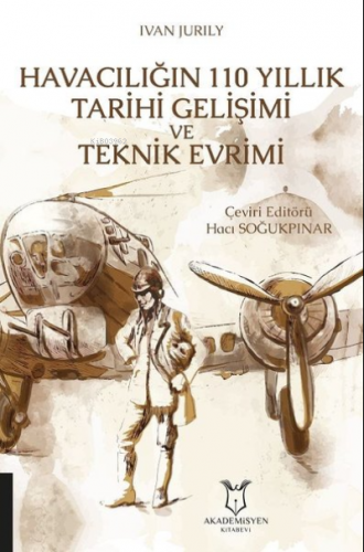 Havacılığın 110 Yıllık Tarihi Gelişimi ve Teknik Evrimi | Hacı Soğukpı